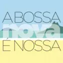 Various: A Bossa Nova É Nossa