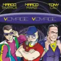 Marco Skarica, Marco Marzi, Antonio Cau: Voyage Voyage