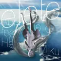 Aura Qualic feat. Miku Hatsune: Elate