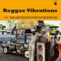 Various: Reggae Vibrations (Classics By The Reggae Masters)
