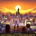 Chill Carrier: Lucky Robot Vol. 2 - Electronic Misfits