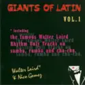 Walter Laird & Nico Gomez: Giants of Latin, Vol. 1