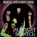 Alleycat Scratch: Greatest Licks & Nasty Tricks