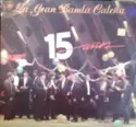 La Gran Banda Caleña: 15 Anos