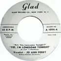 Jo Ann Perry: Yes, I'm Lonesome Tonight