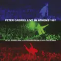 Peter Gabriel Including Youssou N'Dour And Le Super Etoile De Dakar: Live In Athens 1987 (The Full Recorded Show)