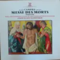 André Campra - The Monteverdi Choir, The English Baroque Soloists, John Eliot Gardiner: Messe Des Morts (Requiem)