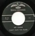 Art Young: Can't Have You Blues / Real Good Friends