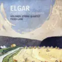 Sir Edward Elgar - Goldner String Quartet, Piers Lane: Piano Quintet · String Quartet