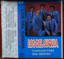 Los Del Suquia: Cancion Para Una Mentira