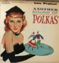 Louis Prohut: Another Round Of Polkas