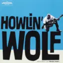 Howlin' Wolf: Howlin' Wolf (Second Album, AKA Rockin' Chair)