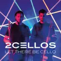 2Cellos: Let There Be Cello