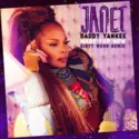 Janet Jackson, Daddy Yankee: Made For Now (Dirty Werk Remix)