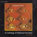 Various: Claddagh's Choice - An Anthology Of Traditional Irish Music