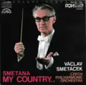 Bedřich Smetana – Václav Smetáček, The Czech Philharmonic Orchestra: My Country · Má Vlast