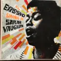 Sarah Vaughan: El explosivo swing de Sarah Vaughan