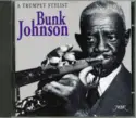 Bunk Johnson: A Trumpet Stylist