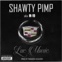 Shawty Pimp: Lac Music