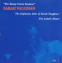 Sarah Vaughan: The Benny Carter Sessions, Vol. 2 - The Lonely Hours