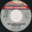 Elton John: I Don't Wanna Go On With You Like That