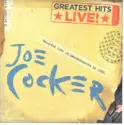 Joe Cocker: Joe Cocker Greatest Hits Live