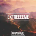 Gigamusic: Extreeeeme