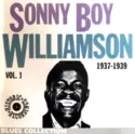 Sonny Boy Williamson: Vol. 1 1937-1939