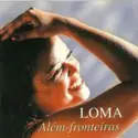 Loma Pereira: Além-fronteiras