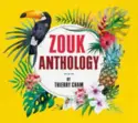Thierry Cham: Zouk Anthology