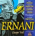 Giuseppe Verdi : Gino Penno • Caterina Mancini • Giuseppe Taddei • Giacomo Vaghi • Orchestra Sinfonica Di Roma Della RAI E Coro di Roma della RAI • Fernando Previtali: Ernani