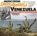 Mandingo Y Su Familia: Music From South America - Venezuela