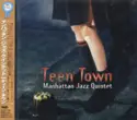 Manhattan Jazz Quintet: Teen Town