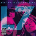 L7: Best Of The Slash Years