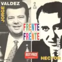 Jorge Valdez & Héctor Mauré: Jorge Valdez & Héctor Mauré