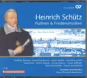 Heinrich Schütz / Gerlinde Sämann, Isabel Schicketanz, Maria Stosiek, Dorothee Mields, David Erler, Stefan Kunath, Georg Poplutz, Tobias Mäthger, Felix Schwandtke, Martin Schicketanz, Dresdner Kammerchor, Hans-Christoph Rademann: Psalmen & Friedensmusiken