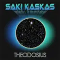 Saki Kaskas: Theodosius