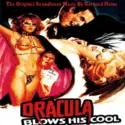 Gerhard Heinz: Dracula Blows His Cool : The Original Soundtrack Music By Gerhard Heinz