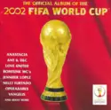 Various: The Official Album Of The 2002 FIFA World Cup