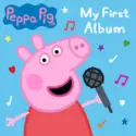 Peppa Pig: My First Album