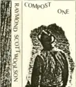Raymond Scott Woolson: Compost One