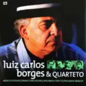Luiz Carlos Borges & Quarteto: Luiz Carlos Borges & Quarteto