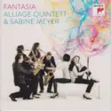 Alliage Quintett & Sabine Meyer: Fantasia