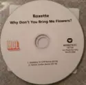 Roxette: Why Don't You Bring Me Flowers?