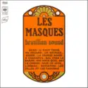 Les Masques Accompagnés Par Le Trio Camara: Brasilian Sound