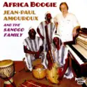 Jean-Paul Amouroux And The Sanogo Family: Africa Boogie