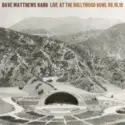 Dave Matthews Band: Live At The Hollywood Bowl 09.10.18