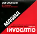 Jaz Coleman, St. Petersburg Philharmonic Orchestra: Magna Invocatio (A Gnostic Mass For Choir And Orchestra Inspired By The Sublime Music Of Killing Jok