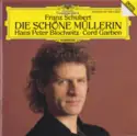 Franz Schubert, Hans Peter Blochwitz ∙ Cord Garben: Die Schone Müllerin