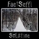 Fae & Seffi: Solstice